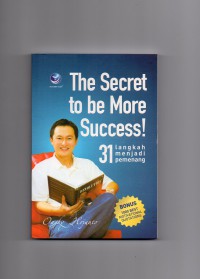 Image of The Secret To Be More Success! : 31 Langkah Menjadi Pemenang